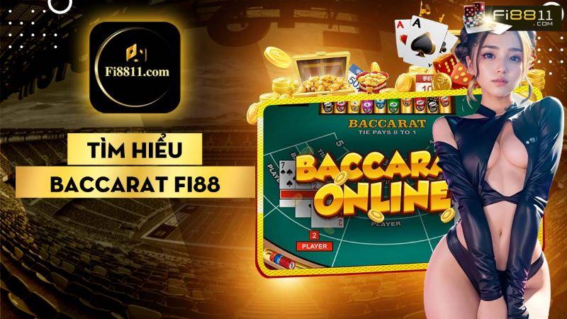 Baccarat Fi88 - Sân chơi online tham gia dễ dàng, mọi lúc mọi nơi Baccarat Fi88